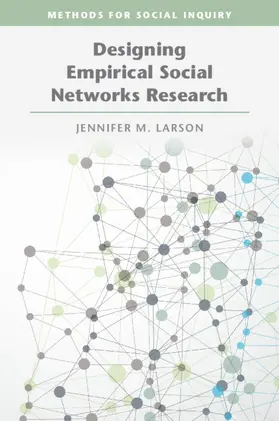 Larson |  Designing Empirical Social Networks Research | Buch |  Sack Fachmedien