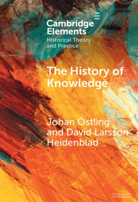 Östling / Larsson Heidenblad |  The History of Knowledge | Buch |  Sack Fachmedien