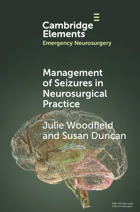 Woodfield / Duncan |  Management of Seizures in Neurosurgical Practice | Buch |  Sack Fachmedien