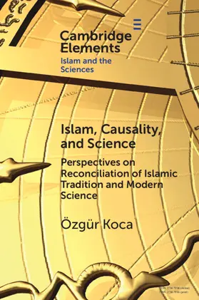 Koca |  Islam, Causality, and Science | Buch |  Sack Fachmedien