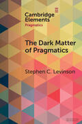 Levinson |  The Dark Matter of Pragmatics | Buch |  Sack Fachmedien