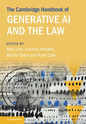 Zou / Poncibò / Ebers |  The Cambridge Handbook of Generative AI and the Law | Buch |  Sack Fachmedien