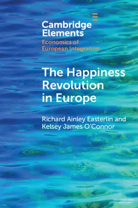 Easterlin / O'Connor |  The Happiness Revolution in Europe | Buch |  Sack Fachmedien