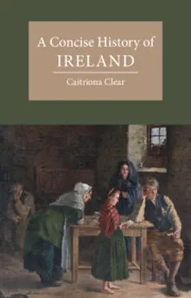 Clear |  A Concise History of Ireland | Buch |  Sack Fachmedien