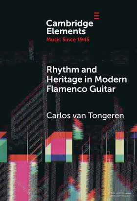 Tongeren |  Rhythm and Heritage in Modern Flamenco Guitar | Buch |  Sack Fachmedien