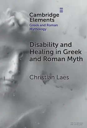 Laes |  Disability and Healing in Greek and Roman Myth | Buch |  Sack Fachmedien