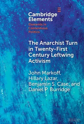 Markoff / Lazar / Case |  The Anarchist Turn in Twenty-First Century Leftwing Activism | Buch |  Sack Fachmedien
