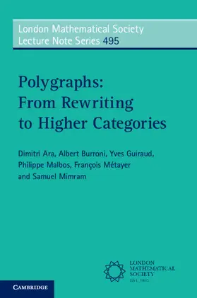 Ara / Burroni / Guiraud |  Polygraphs: From Rewriting to Higher Categories | Buch |  Sack Fachmedien