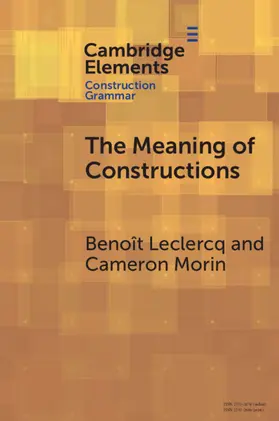 Leclercq / Morin |  The Meaning of Constructions | Buch |  Sack Fachmedien