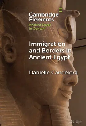 Candelora |  Immigration and Borders in Ancient Egypt | Buch |  Sack Fachmedien