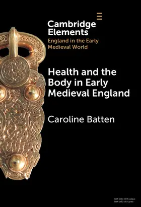 Batten |  Health and the Body in Early Medieval England | Buch |  Sack Fachmedien
