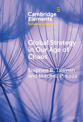 Tallman / Koza |  Global Strategy in Our Age of Chaos | Buch |  Sack Fachmedien