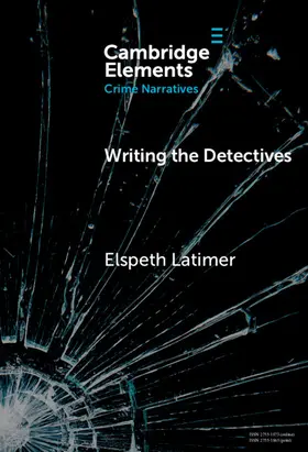 Latimer |  Writing the Detectives | Buch |  Sack Fachmedien