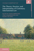 Kammerhofer / Merkouris / Arajarvi |  The Theory, Practice, and Interpretation of Customary International Law | Buch |  Sack Fachmedien
