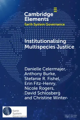 Celermajer / Burke / Fishel |  Institutionalising Multispecies Justice | Buch |  Sack Fachmedien