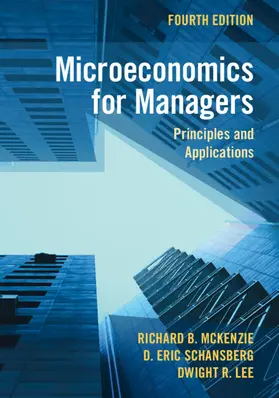 McKenzie / Schansberg / Lee |  Microeconomics for Managers | Buch |  Sack Fachmedien