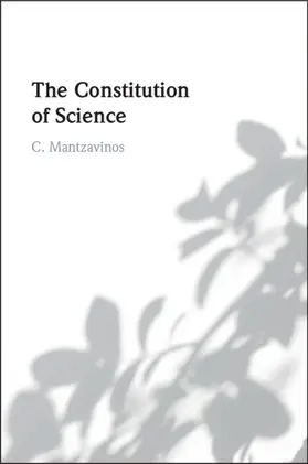 Mantzavinos |  The Constitution of Science | Buch |  Sack Fachmedien