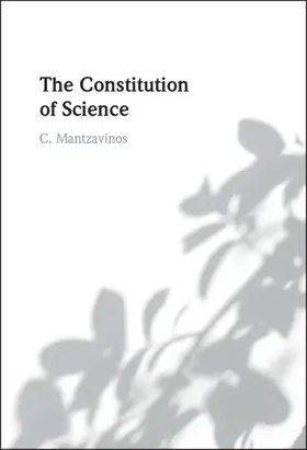 Mantzavinos |  The Constitution of Science | Buch |  Sack Fachmedien