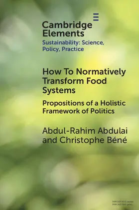 Abdulai / Béné |  How to Normatively Transform Food Systems | Buch |  Sack Fachmedien