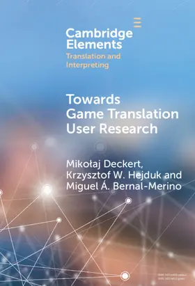 Deckert / Bernal-Merino / Hejduk |  Towards Game Translation User Research | Buch |  Sack Fachmedien
