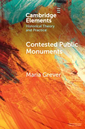 Grever |  Contested Public Monuments | Buch |  Sack Fachmedien