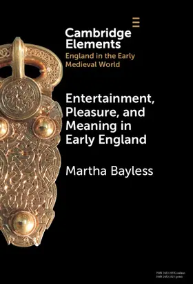 Bayless |  Entertainment, Pleasure, and Meaning in Early England | Buch |  Sack Fachmedien