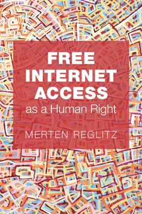 Reglitz |  Free Internet Access as a Human Right | Buch |  Sack Fachmedien
