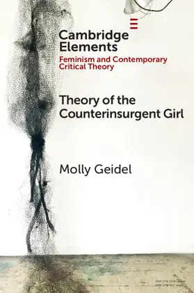 Geidel |  Theory of the Counterinsurgent Girl | Buch |  Sack Fachmedien
