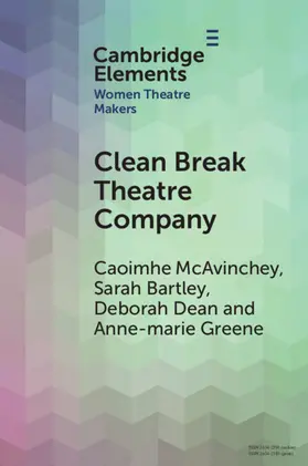 McAvinchey / Bartley / Dean |  Clean Break Theatre Company | Buch |  Sack Fachmedien