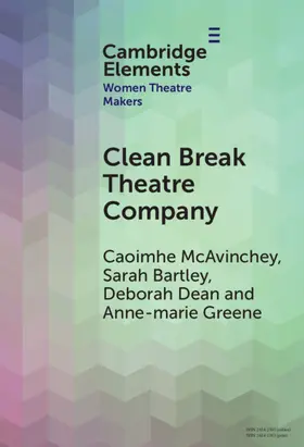 McAvinchey / Bartley / Dean |  Clean Break Theatre Company | Buch |  Sack Fachmedien