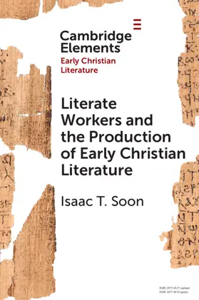 Soon |  Literate Workers and the Production of Early Christian Literature | Buch |  Sack Fachmedien