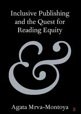 Mrva-Montoya |  Inclusive Publishing and the Quest for Reading Equity | Buch |  Sack Fachmedien