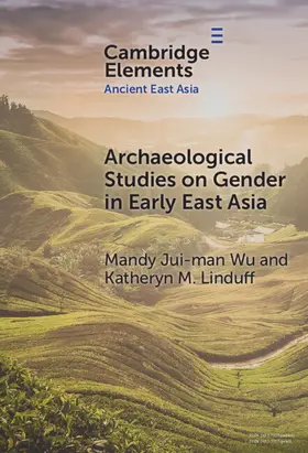 Wu / Linduff |  Archaeological Studies on Gender in Early East Asia | Buch |  Sack Fachmedien