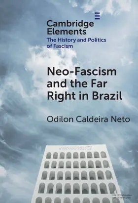 Caldeira Neto |  Neo-Fascism and the Far Right in Brazil | Buch |  Sack Fachmedien
