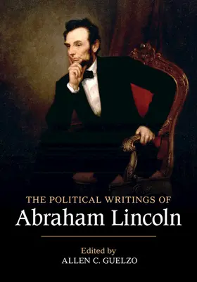 Guelzo / Lincoln |  The Political Writings of Abraham Lincoln | Buch |  Sack Fachmedien