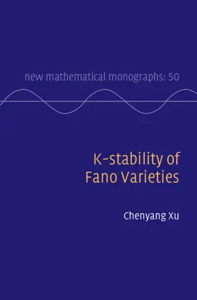 Xu |  K-stability of Fano Varieties | Buch |  Sack Fachmedien