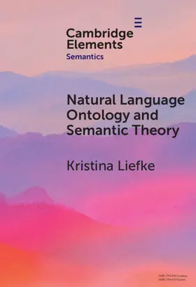 Liefke |  Natural Language Ontology and Semantic Theory | Buch |  Sack Fachmedien