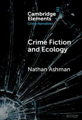 Ashman |  Crime Fiction and Ecology | Buch |  Sack Fachmedien
