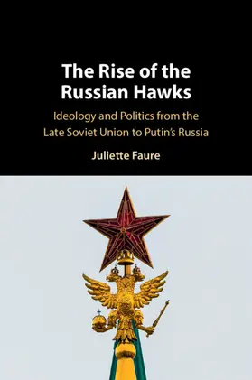 Faure |  The Rise of the Russian Hawks | Buch |  Sack Fachmedien