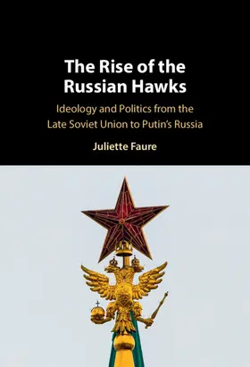 Faure |  The Rise of the Russian Hawks | Buch |  Sack Fachmedien
