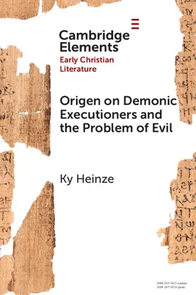Heinze |  Origen on Demonic Executioners and the Problem of Evil | Buch |  Sack Fachmedien