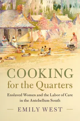 West |  Cooking for the Quarters | Buch |  Sack Fachmedien