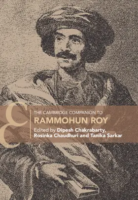Chakrabarty / Chaudhuri / Sarkar |  The Cambridge Companion to Rammohun Roy | Buch |  Sack Fachmedien