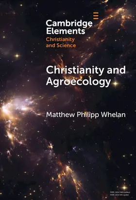 Whelan |  Christianity and Agroecology | Buch |  Sack Fachmedien