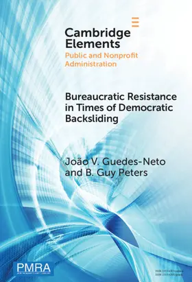 Guedes-Neto / Peters |  Bureaucratic Resistance in Times of Democratic Backsliding | Buch |  Sack Fachmedien
