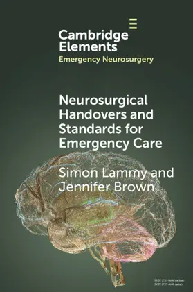 Lammy / Brown |  Neurosurgical Handovers and Standards for Emergency Care | Buch |  Sack Fachmedien