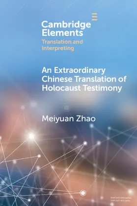 Zhao |  An Extraordinary Chinese Translation of Holocaust Testimony | Buch |  Sack Fachmedien