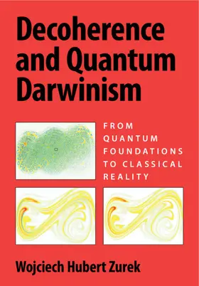 Zurek |  Decoherence and Quantum Darwinism | Buch |  Sack Fachmedien
