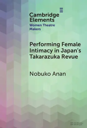 Anan |  Performing Female Intimacy in Japan's Takarazuka Revue | Buch |  Sack Fachmedien
