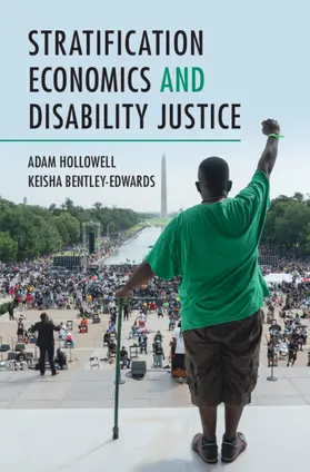 Hollowell / Bentley-Edwards |  Stratification Economics and Disability Justice | Buch |  Sack Fachmedien